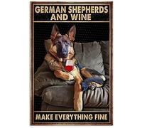 Inga German Shepherds And Wine Make Everything Fine Poster Funny Gift Metal Signs 8x12 inch