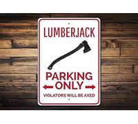 Inga Lumberjack Gift Lumberjack Parking Sign Axe Man Gift Lumberjack Decor Lumberjack Sign Woodsman Gift Quality Al Metal Tin Sign 8x12 inches