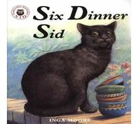 Inga Moore Six Dinner Sid Book Inga Moore Multicolor
