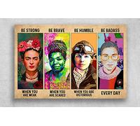 Inga Ruth Bader Ginsburg Frida Kahlo Be Strong When You Are Weak Be Brave When You Are Scared Poster Vintage Wall Decor Metal Sign Plaque Poster 8X12 inch