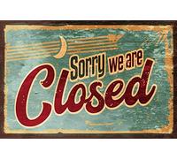 Inga Sorry We Are Closed' Vintage Retro Style Metal Sign Shop Bar Cafe Funny Tin Sign 8x12 inch