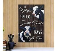 Inga Why Hello Sweet Cheeks Have A Seat Dairy Cattle Wall Art Funny Cow Wall Art Home Living Bathroom Restroom Toilet Decor Metal Sign 8x12 inches