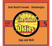 INGA & WOLF - Gute Nacht Freunde / Stundenglas (The Golden Oldies) / LLS 60010