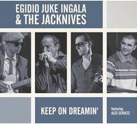 Ingala, Egidio 'Juke' & the Jacknives - Keep on Dreamin'