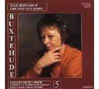 Inge Bonnerup - Buxtehude: Works for Organ Vol. 5 (Bonnerup)