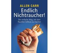 Ingeborg Andrea Endlich Nichtraucher Der einfache Weg, mit dem Rauc (Paperback)