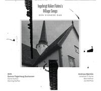 Ingebrigt Haker Flaten - Ingebrigt Haker Flatens Village Songs: Den Signede Dag