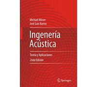 Ingeniería Acústica: Teoría y Aplicaciones