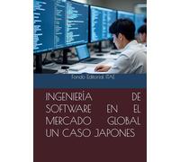 INGENIERÍA DE SOFTWARE EN EL MERCADO GLOBAL UN CASO JAPONES