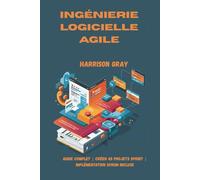 Ingénierie logicielle agile: Guide complet | Créer 45 projets Sprint | Implémentation Scrum incluse