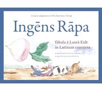 Ingens Rapa / The Enormous Turnip: A Latin adaptation of The Enormous Turnip