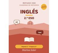 Inglés 2.º ESO. Cuaderno de refuerzo: Explicado en español. Repasa 2.º y prepara 3.º. Con todas las soluciones (Refuerzo 2.º ESO)