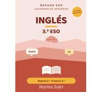 Inglés 3.º ESO. Cuaderno de refuerzo: Explicado en español. Repasa 3.º y prepara 4.º. Con todas las soluciones (Refuerzo 3.º ESO)