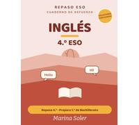 Inglés 4.º ESO. Cuaderno de refuerzo: Explicado en español. Repasa 4.º y prepara el Bachillerato. Con todas las soluciones (Refuerzo 4.º ESO)
