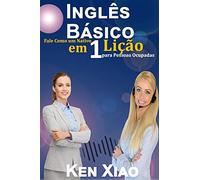 Inglês Básico: Fale Como um Nativo em 1 Lição para Pessoas Ocupadas