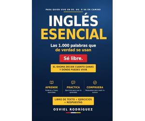 Ingles Esencial - Las 1000 palabras que de verdad se usan.