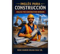 INGLÉS PARA TRABAJADORES DE CONSTRUCCIÓN: 3 (Inglish for Hispanic Workers Series)