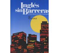 Ingles sin Barreras: 8 La salud (El Video-Maestro