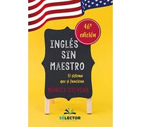 Ingles sin maestro: El Sistema Que Si Funciona