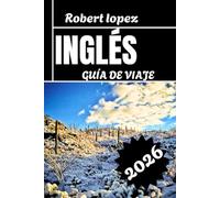 INGLESE GUÍA DE VIAJE 2026