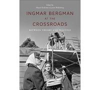 Ingmar Bergman at the Crossroads