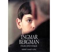 Ingmar Bergman: Film and Stage