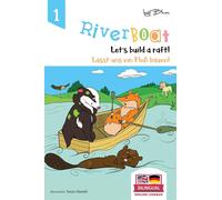 Ingo Blum Riverboat: Let's Build a Raft - Lasst uns ein Floß bauen: Ingo Blum Multicolor