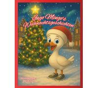 Ingo Mingo‘s Weihnachtsgeschichten