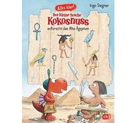 Ingo Siegner Alles klar Der kleine Drache Kokosnuss erforscht das Al (Hardback)