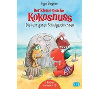Ingo Siegner Der kleine Drache Kokosnuss - Die lustigsten Schulgeschi (Hardback)