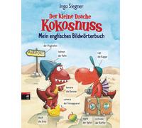 Ingo Siegner Der kleine Drache Kokosnuss - Mein englisches Bildwörter (Hardback)