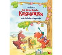 Ingo Siegner Der kleine Drache Kokosnuss und die Geburtstagsparty (Ko (Hardback)