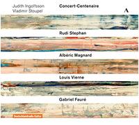 Rudi Stephan - Judith Ingolfsson/Vladimir Stoupel Concert-Centenaire - - B4z