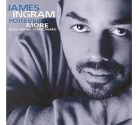 INGRAM JAMES - FOREVER MORE LOVE SONGS HITS - New CD - O2z