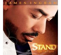 Ingram, James - Stand (In the Light)