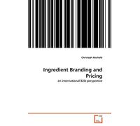 Ingredient Branding and Pricing: an international B2B perspective