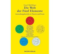 Ingrid Fischer-Schreiber Kay Hofma Die Welt der Fünf Elemente: Anwend (Hardback)