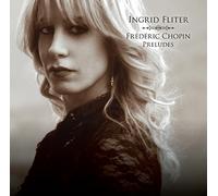 Ingrid Fliter - Ingrid Fliter: Frederic Chopin - Preludes [VINYL]