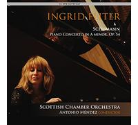 Ingrid Fliter; Scottish Chamber Orchestra; Antonio MEndez - Schumann: Piano Concerto In A Minor