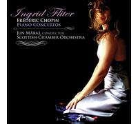 Ingrid Fliter; Scottish Chamber Orchestra; Jun Markl - Chopin: Piano Concertos 1 & 2