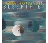 Ingrid,Liam Noble,Tom Laubrock - Sleepthief