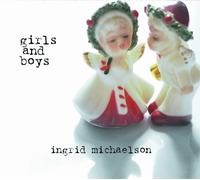 Ingrid Michaelson - Girls & Boys [VINYL]