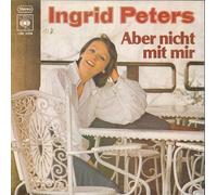 Ingrid Peters - Aber nicht mit mir (1977) / Vinyl single [Vinyl-Single 7'']