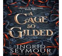 Ingrid Seymour A Cage So Gilded Paperback Book Ingrid Seymour Multicolor
