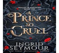 Ingrid Seymour Prince So Cruel Paperback Book Ingrid Seymour Multicolor