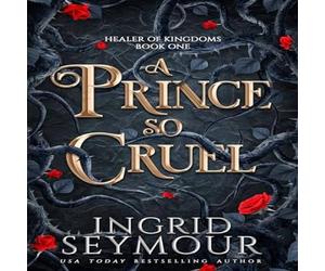 Ingrid Seymour Prince So Cruel Paperback Book Ingrid Seymour Multicolor