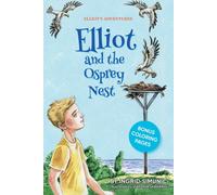 Ingrid Simunic Elliot & the Osprey Nest Paperback Book Ingrid Simunic Multicolor
