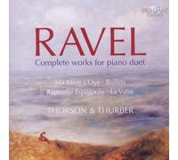 INGRYD/THURBER,JULIAN THORSON - RAVEL: COMPLETE WORKS FOR PIANO DUET 2 CD NEW