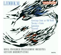 Ingvar Lidholm: Greetings from an Old World / Toccata e Canto / Kontakion / Ritornell - Gennady Rozhdestvensky / Royal Stockholm Philharmonic Orchestra