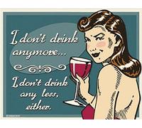 Ingzzaac I Don'T Drink Anymore Any Less Either Wine Retro Vintage Tin Sign Metal Tin Sign 8X12 Inches